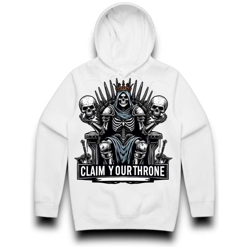 CLAIM YOUR THRONE HOODIE