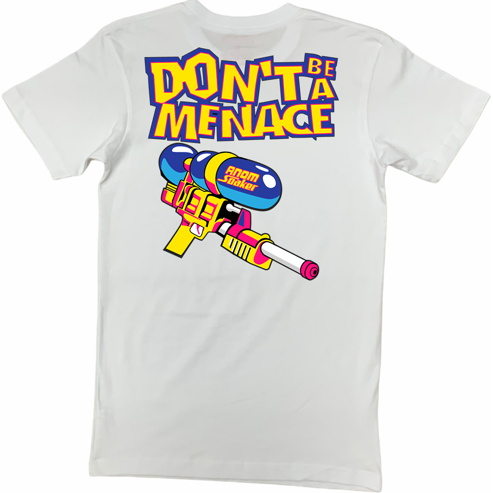DON’T BE A MENACE -TEE FRNT/BACK