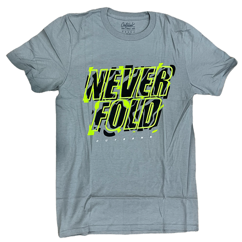 OUTRANK NEVER FOLD TEE